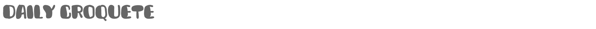 Sample characters Daily Croquete Font